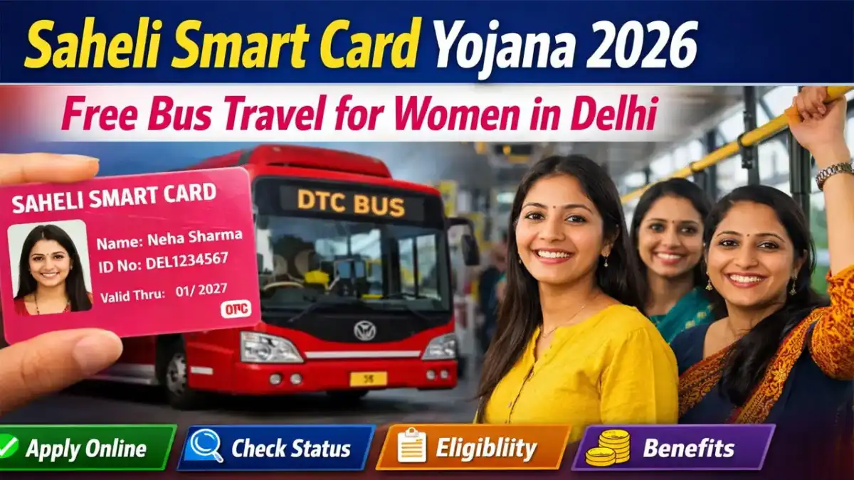Saheli Smart Card Yojana 2026: Apply Online, Status Check, Eligibility Benefits